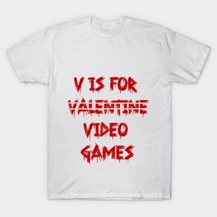 V is for video games T-Shirt